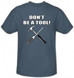 don-t-be-a-tool